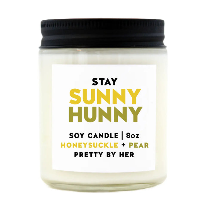 Stay Sunny Hunny