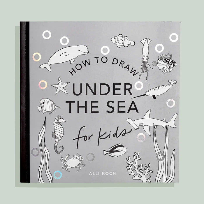 Under the Sea: How to Draw Art Books for Kids