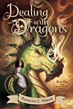 Dealing With Dragons - The Enchanted Forest Chronicles, Book One